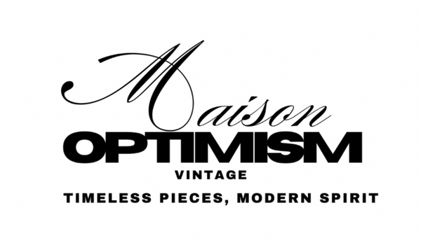 Maison Optimism Vintage 